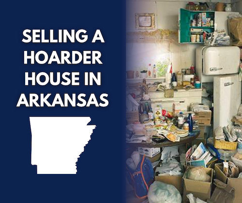 How-to-Sell-a-Hoarder-House-in-Arkansas