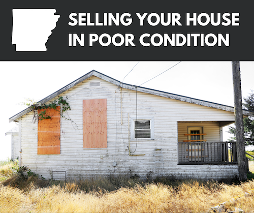 selling-a-house-in-poor-condition-in-arkansas