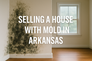 sell-a-house-with-a-mold-problem-in-arkansas