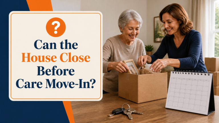 Can a Home Sale Close in Time for a Parent’s Move to Care? featured image