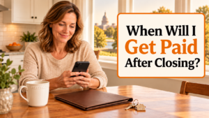 Homeowner checking a phone beside house keys and a brown folder, with orange and black wording: When Will I Get Paid After Closing?